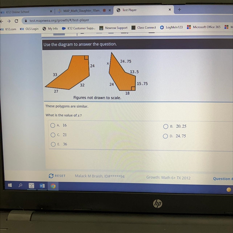 Help nowwww These polygons are similar. What is the value of x? • A. 16 20.25 O c-example-1