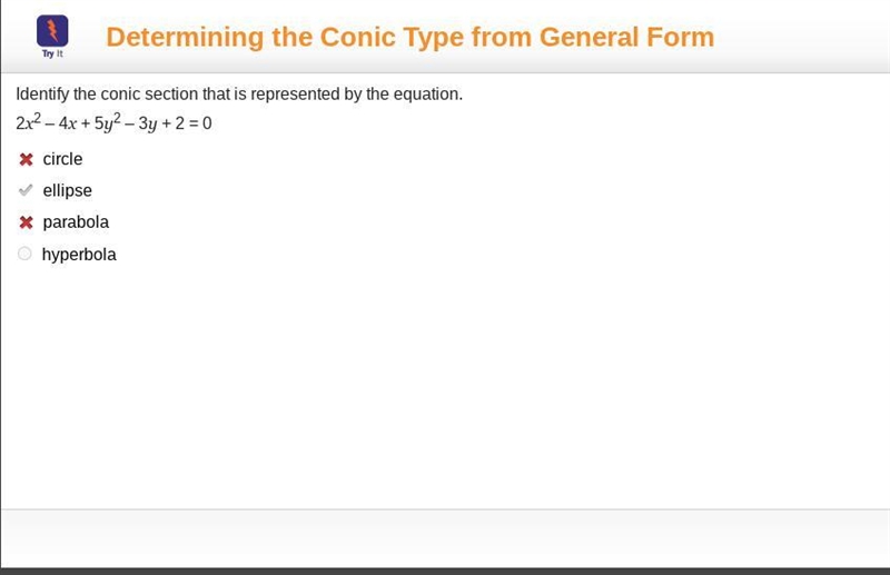 Determining the Conic Type from General Form Identify the conic section that is represented-example-1