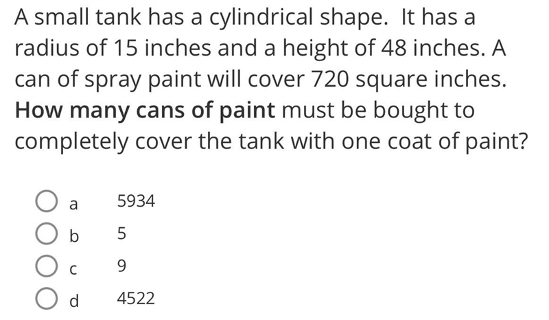 A small tank has a cylindrical shape. It has a radius of 15 inches and a height of-example-1