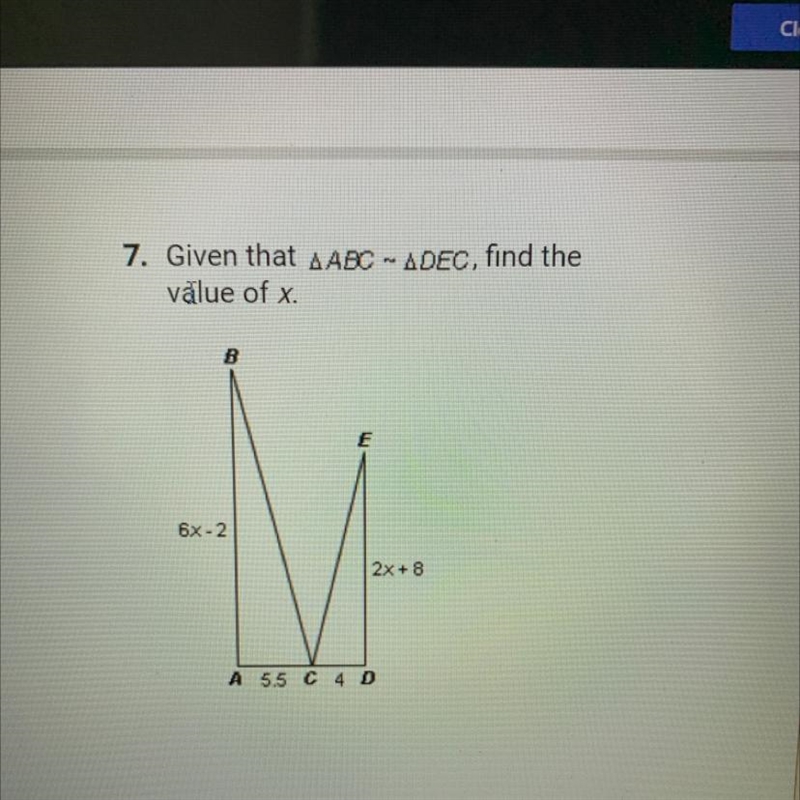 Given that ABC ~ DEC, find the value of x.-example-1