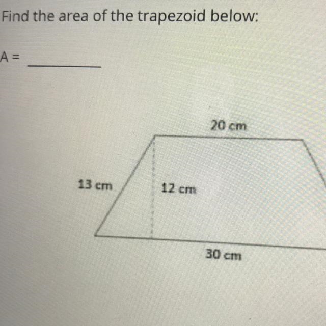 Find the area of the trapezoid below: A = 13 cm 12 cm 20 cm 30 cm-example-1