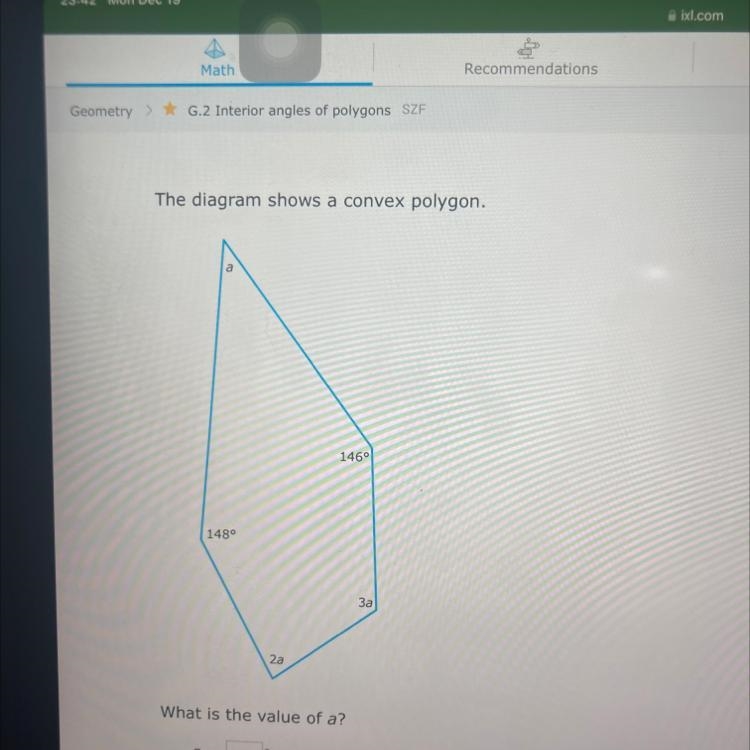 The diagram shows a convex polygon. What is the value of a?-example-1