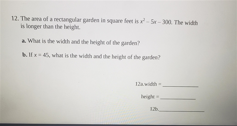 the area of a rectangular garden in square is xsquare -5x-300 If x=45 what is the-example-1