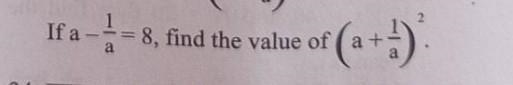 If a-1/a = 8 find the value of (a+1/a) square​-example-1