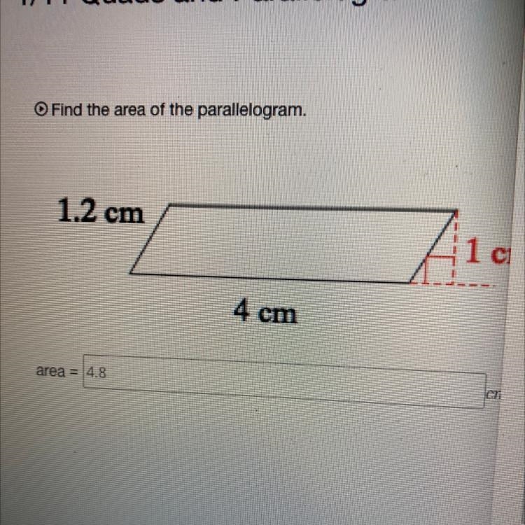 Find the area of the parallelogram 1.2 cm 4 cm 1 cm-example-1