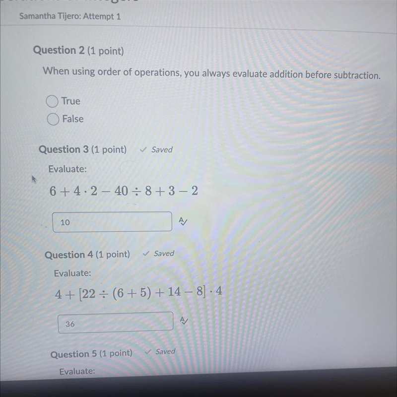 When using order of operations, you always evaluate addition before subtraction. True-example-1