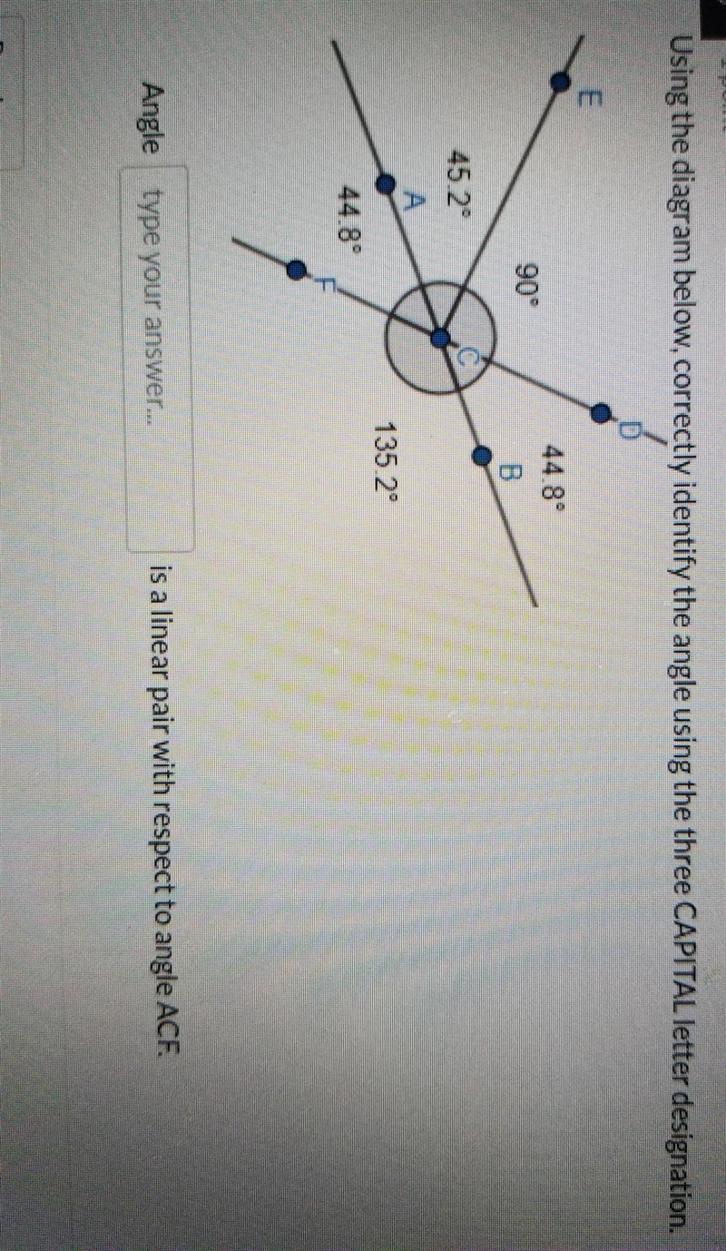 Using the diagram below, correctly identify the angle using the three CAPITAL letter-example-1