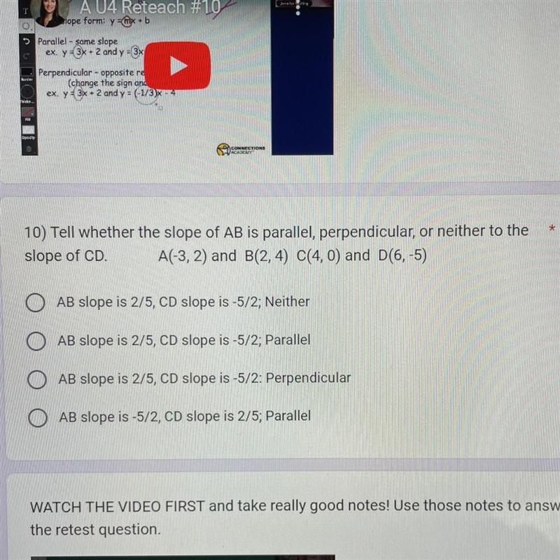 10) Tell whether the slope of AB is parallel, perpendicular, or neither to the slope-example-1