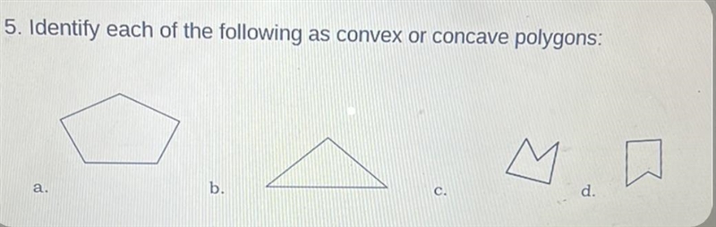 5. Identify each of the following as convex or concave polygons:-example-1