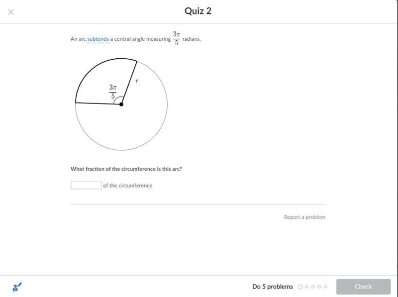 An arc subtends a central angle measuring \dfrac{3\pi}{5} 5 3π ​ start fraction, 3, pi-example-1