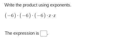 Write the product using exponents. (-6)x(-6)x(-6) The expression is-example-1