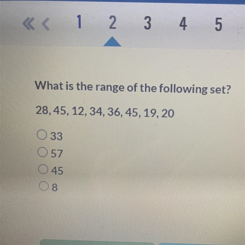 What is the range of the following set? 28, 45, 12, 34, 36, 45, 19, 20 A. 33 B. 57 C-example-1