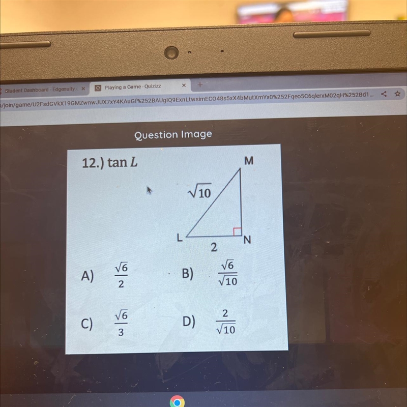 12.) tan L A) C) √6 2 √6 w L √ V10 B) D) 2 √6 √10 2 √10 M N-example-1