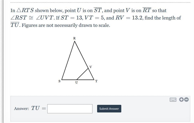 In triangle RTS △RTS shown below, point U is on ST, and point V is on RT so that angle-example-1