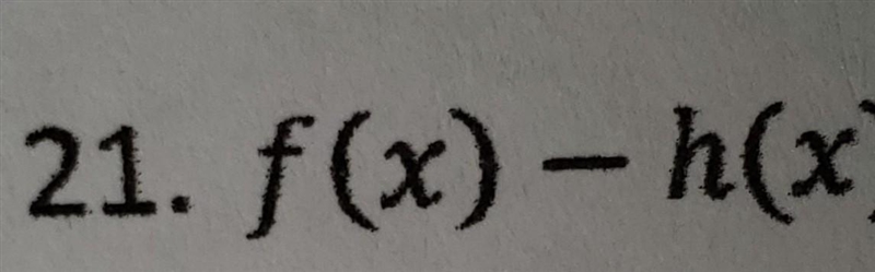 Given that: f(x) = 3x- 4 g(x)=2x²+5 h(x)= 8- 3x p(x) = x²- 2xFind f(x)-h(x).-example-1