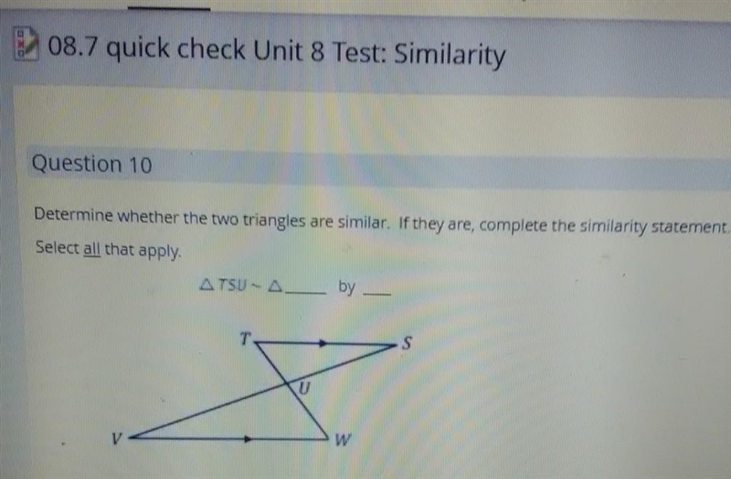 Determine whether the two triangles are similar. If they are, complete the similarity-example-1