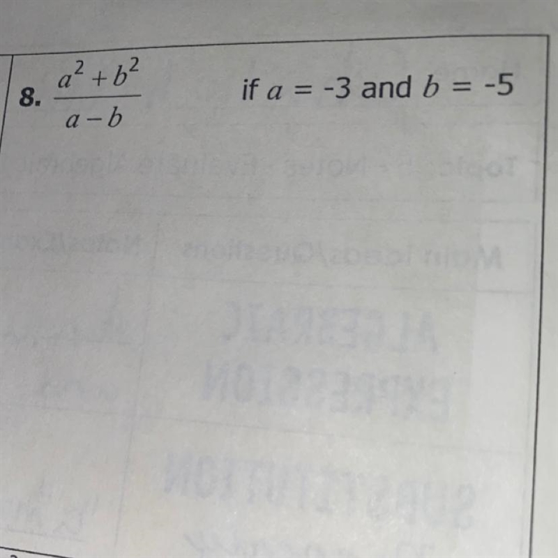 A² + b² ______ a-b if a = -3 and b = -5-example-1