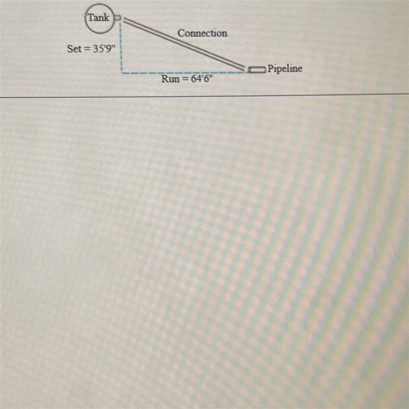 A pipe fitter must connect a pipeline to a tank as shown in the figure. The run from-example-1