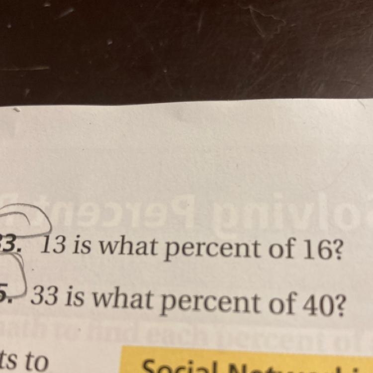 13 is what percent of 16? 33 is what percent of 40?-example-1