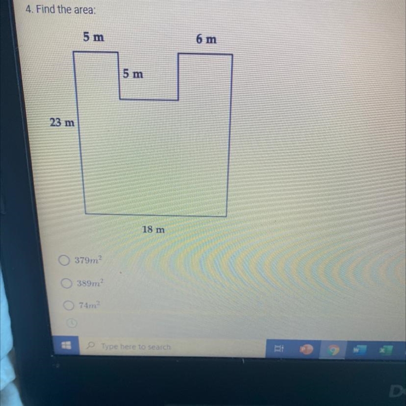 4. Find the area: 23 m 5 m 379m² 389m² 74m² 5 m 18 m 6 m-example-1