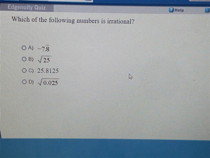 Which of the following numbers is Irrational?-example-1