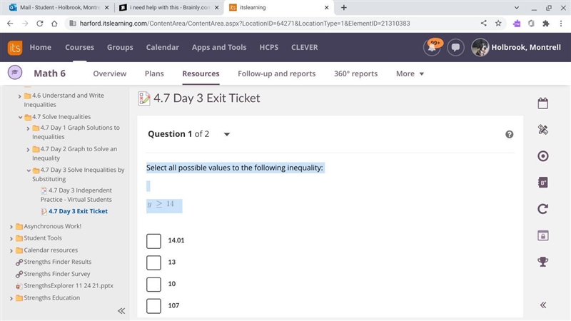 Select all possible values to the following inequality: y greater than or equal to-example-1