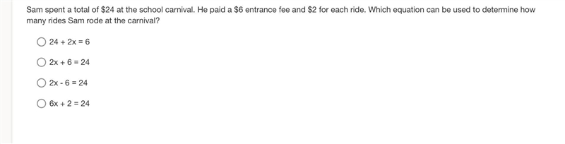 Sam spent a total of $24 at the school carnival. He paid a $6 entrance fee and $2 for-example-1