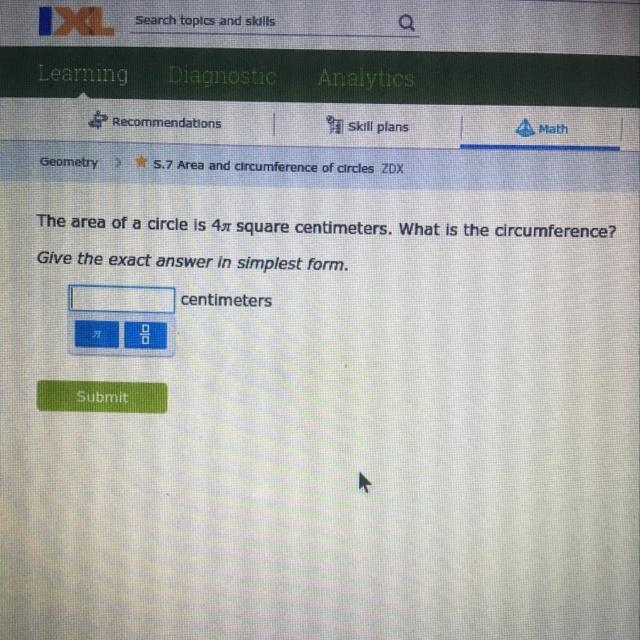 The area of a circle is 4pi square centimeters . What is the circumference?-example-1