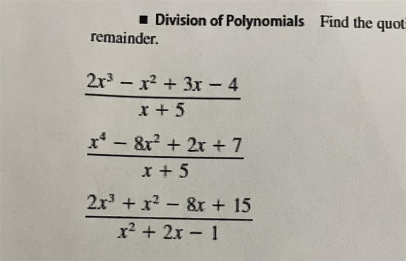 Please help! Division of Polynomials, Find the quotient and remainder.-example-1