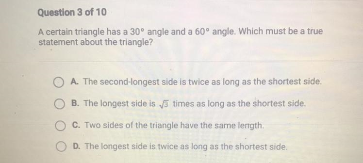 A certain triangle has a 30° angle and a 60° angle. Which must be a true statement-example-1