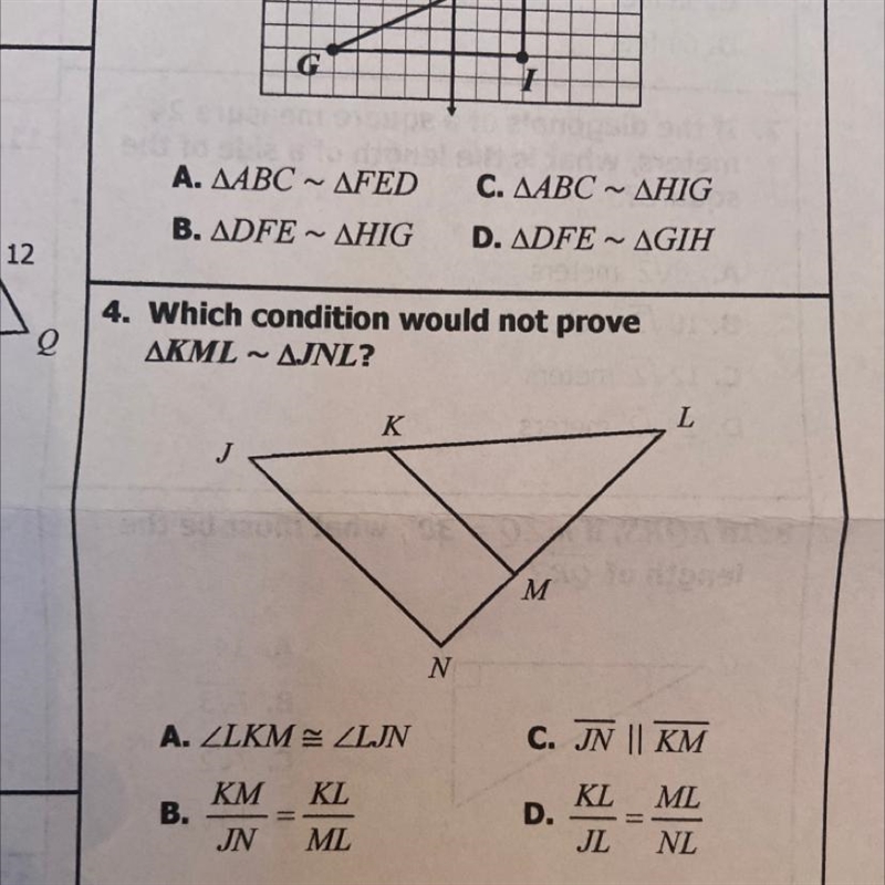 4. Which condition would not prove KML~JNL?-example-1