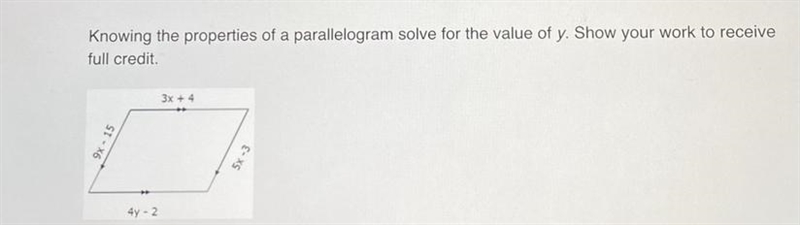 Knowing the properties of a parallelogram solve for the value of y. Show your work-example-1