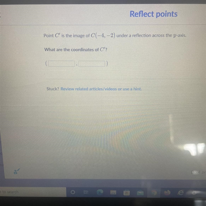 Khan academy: Point C is the image of C (-4,-2) under a reflection across the y-axis-example-1