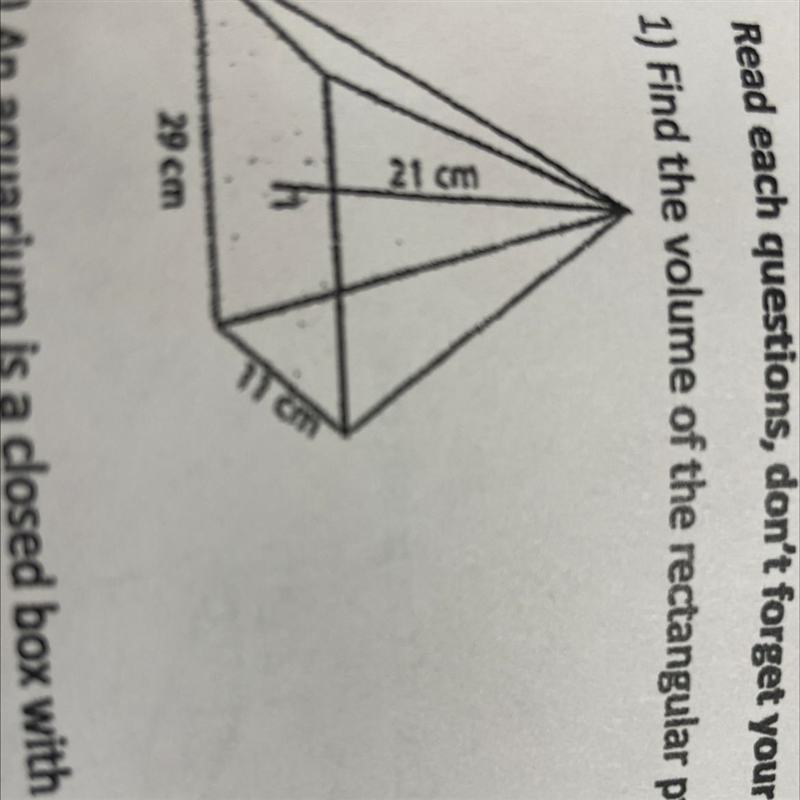 1) Find the volume of the rectangular pyramid below. 21 cm 1 cm 29 cm-example-1