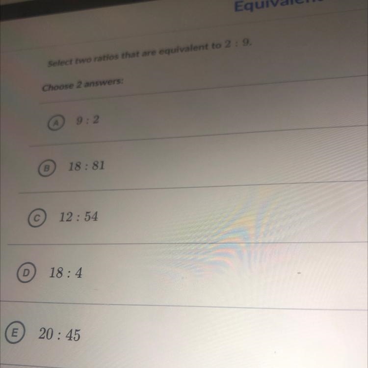 Two ratios equivalent to 2:9.-example-1