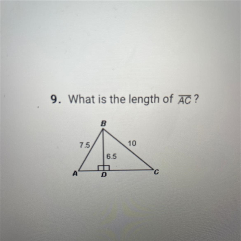 What is the length of AC? B 7.5 10 A 6.5 D C-example-1