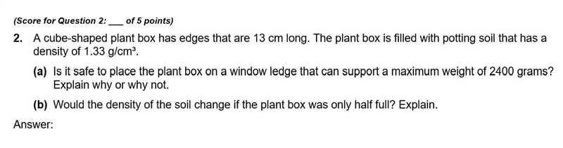 Please help (a) Is it safe to place the plant box on a window ledge that can support-example-1