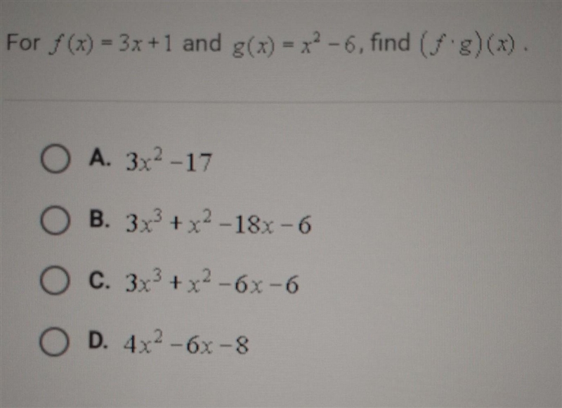 For f(x) = 3x +1 and g(x)=x²-6, find (ƒ•g)(x)​-example-1