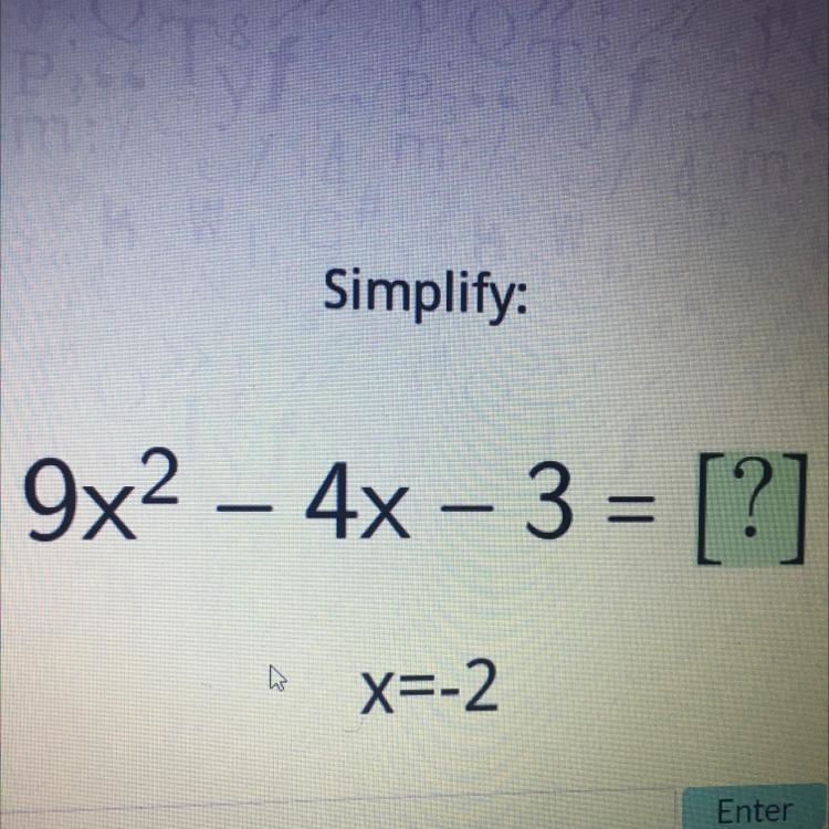 Simplify: 9x2 - 4x – 3 = [?] - = x=-2-example-1