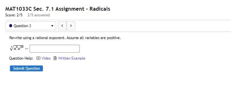 Rewrite using a rational exponent. Assume all variables are positive.3√a5x10-example-1