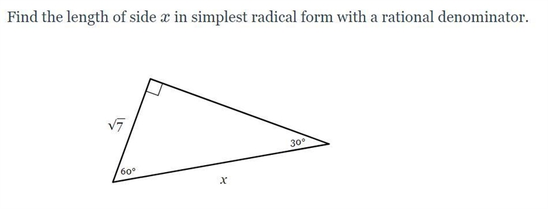 Find the length of side x in simplest radical form with a rational denominator.-example-1