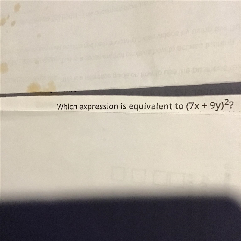 Which expression is equivalent to (7x+9y)2-example-1