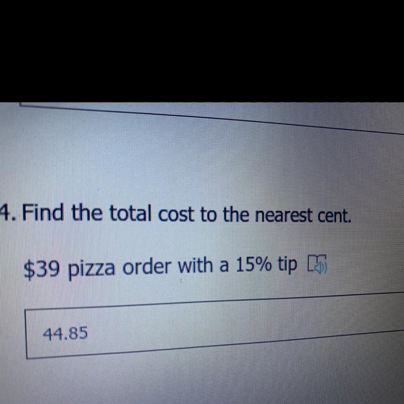 $39 pizza order with a 15% tipIs my answer correct?-example-1