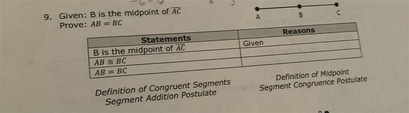 Given: B is the midpoint of AC Prove: AB = BC Statements B is the midpoint of AC AB-example-1