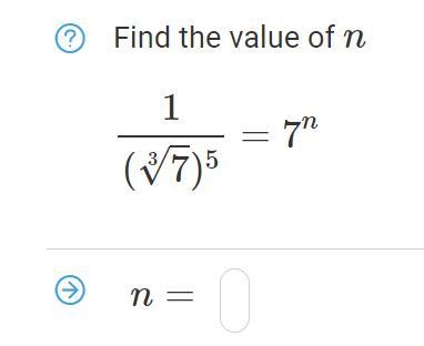 Find the value of n: 1/(3^√7)^5 = 7^n-example-1