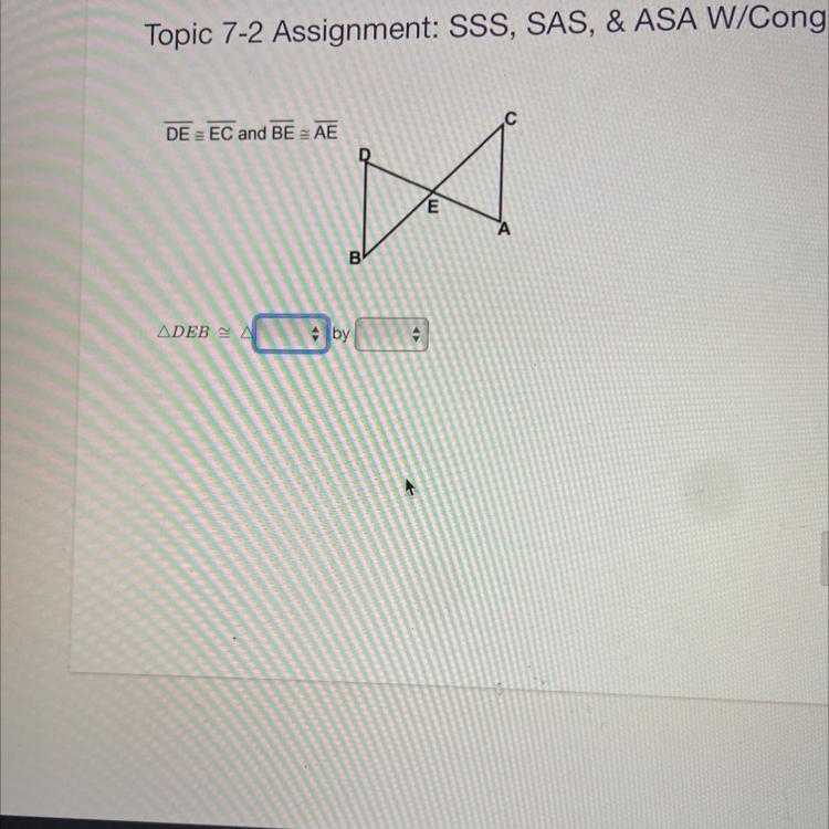 What is it congruent to and what is it’s postulate-example-1