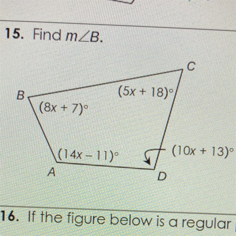 15. Find M /_ B. C (5x + 18) B (8x + 7) D (10x + 13) A (14x - 11)-example-1