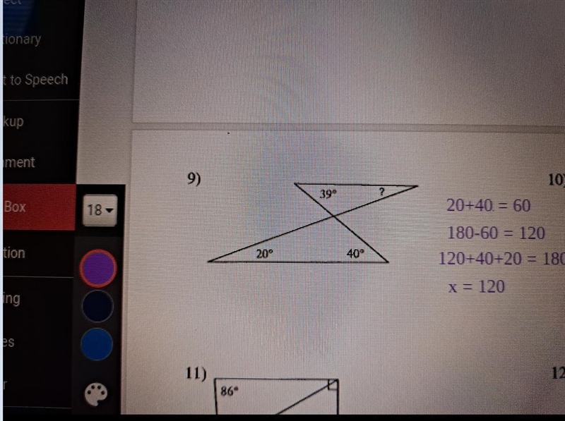 9) 10) 2 20+40. = 60 180-60 = 120 20° 40° 120+40+20 = 180 x = 120I was asked to find-example-1