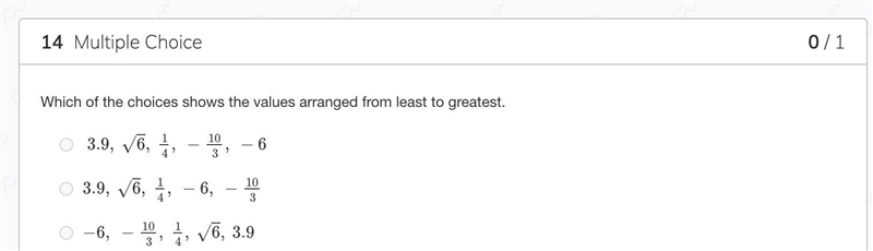 Which of the choices shows the values arranged from least to greatest.-example-1