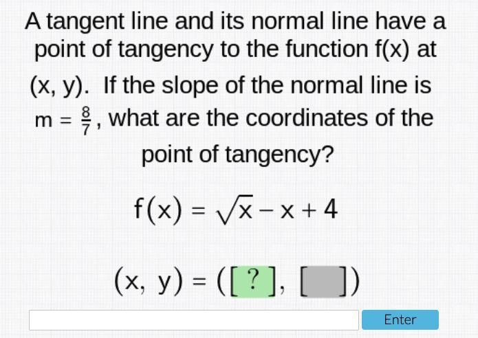 A tangent line and its normal line have a point of tangency to the function f(x) at-example-1